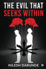 The Evil That Seeks Within