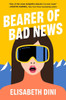 Bearer of Bad News - 9781668063576