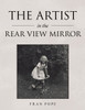 The Artist in the Rear View Mirror
