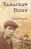 Yamacraw Bluff - (Hardback or Cased Book)