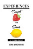 Experiences Sweet And Sour
