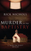 Murder in the Baptistry: A from the Pulpit Mystery - (Hardback or Cased Book)