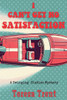 I Can't Get No Satisfaction: A Swinging Sixties Mystery