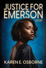 Justice for Emerson: A Murder Mystery - (Paperback or Softback)
