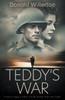 Teddy's War: A WWII Novel