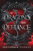 Of Dragons and Defiance: A Three Kingdoms Novel