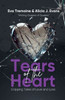 Tears of the Heart: Gripping Tales of Love and Loss