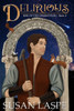 Delirious: A Medieval Tale of Myth and Sorcery