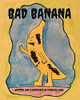 Bad Banana - 9781736559604