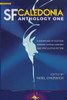 SF Caledonia Anthology One: Stories & poetry by Scottish Science Fiction, fantasy and speculative fiction writers: special colour edition