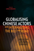 Globalising Chinese Actors and Internalising the Belt and Road: Implications for Global and Domestic Governance