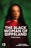 The Black Woman of Gippsland