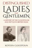 Distinguished Ladies and Gentlemen: A history of the Clogstouns and Pattles in British India