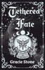 Tethered Fate