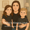 There is Always Love
