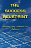 The Success Blueprint Unlocking Clarity, Confidence, and Fulfilment