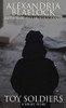 Toy Soldiers: A Short Sory