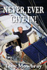 Never, Ever Give In!