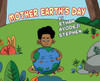 Mother Earth's Day - (Hardback or Cased Book)
