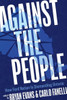 Against the People: How Ford Nation Is Dismantling Ontario