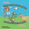 The Hungry Green Crocodile/El Cocodrilo Verde Hambriento - (Paperback or Softback)