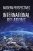 Modern Perspectives to the Study of International Relations