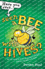 Have You Ever Seen a Bee with Hives?: All You Need to Know about Food Allergies and How to Deal with Them