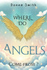 Where do Angels come from?