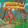 Manu the Orangutan