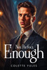 Not Perfect Enough