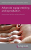 Advances in Pig Breeding and Reproduction