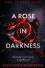A Rose in Darkness
