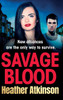 Savage Blood - (Hardback or Cased Book)
