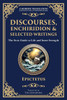 Discourses, Enchiridion, and Selected Writings: The Stoic Philosophy for Inner Strength and Virtue - (Paperback or Softback)