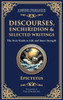 Discourses, Enchiridion, and Selected Writings: The Stoic Philosophy for Inner Strength and Virtue - (Hardback or Cased Book)