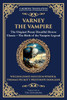 Varney the Vampire: The Original Victorian Vampire Saga - Gothic Horror, Romance, and Suspense