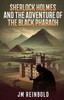 Sherlock Holmes and the Adventure of The Black Pharaoh - (Paperback or Softback)