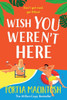 Wish You Weren't Here - 9781804267400