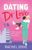 Dating Dr Love - 9781804836200