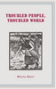 Troubled People, Troubled World: Psychotherapy, Ethics and Society - (Hardback or Cased Book)