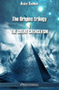 The Origins trilogy I - The Great Cataclysm: In those days lived Isis and Osiris