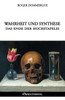 Wahrheit und Synthese: Das Ende der Hochstapelei