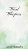 Weed Whispers - (Hardback or Cased Book)
