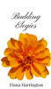 Budding Elegies - (Hardback or Cased Book)