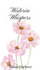 Wisteria Whispers - (Hardback or Cased Book)