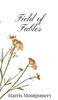 Field of Fables - (Hardback or Cased Book)