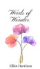 Weeds of Wonder - (Hardback or Cased Book)