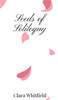 Seeds of Soliloquy - (Hardback or Cased Book)