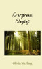 Evergreen Elegies - (Paperback or Softback)