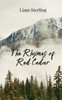 The Rhymes of Red Cedar - (Paperback or Softback)